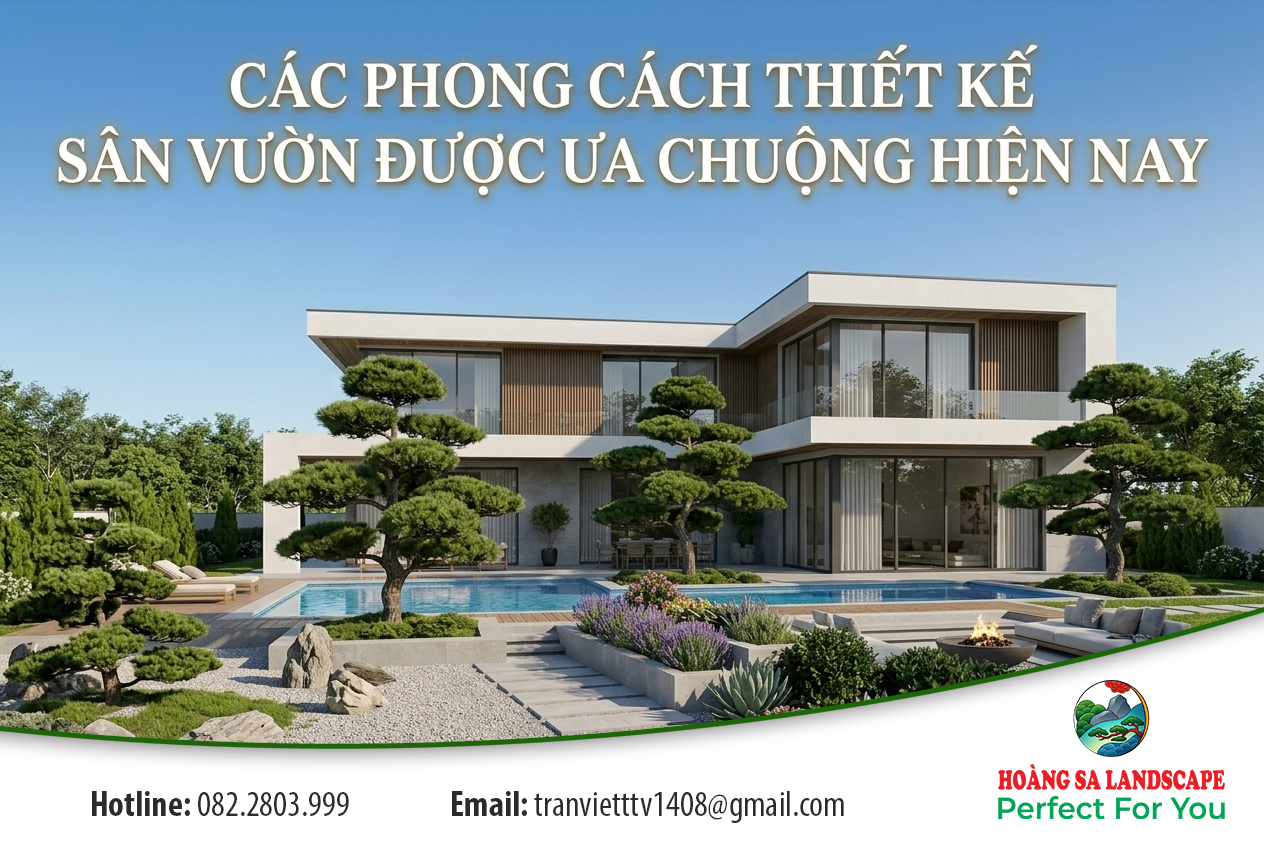 Các phong cách thiết kế sân vườn được ưa chuộng hiện nay